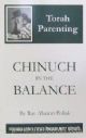 85009 Torah Parenting: Chinuch In The Balance